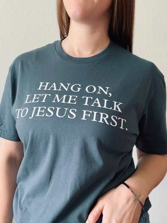 Hang On, Talk Tee